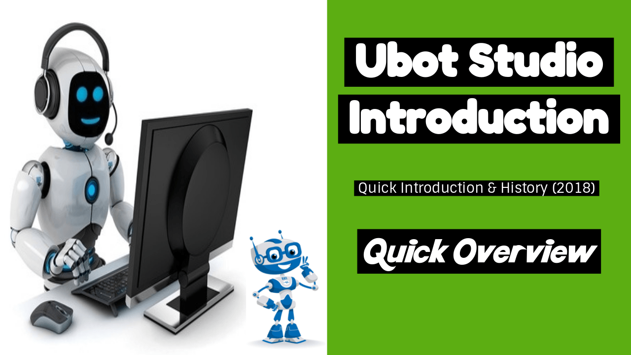 Ubot Studio - Quick Introduction & History (2020)