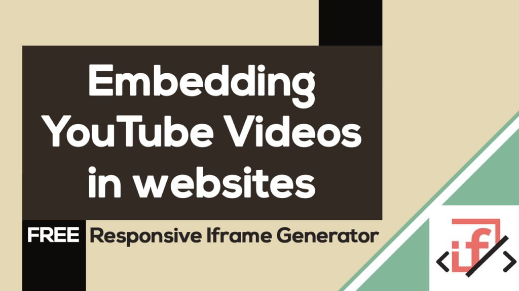 Embedding YOUTUBE Videos in Websites (Free Responsive Iframe Generator)